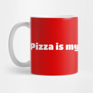 Pizza Is My Superpower, White Text Mug